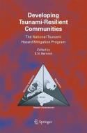 Developing Tsunami-Resilient Communities edito da Springer Netherlands
