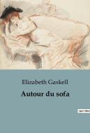 Autour du sofa di Elizabeth Gaskell edito da SHS Éditions
