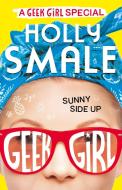 Sunny Side Up di Holly Smale edito da HarperCollins Publishers