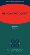 Urogynaecology di Helen Jefferis, Natalia Price edito da OXFORD UNIV PR