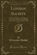 London Society, Vol. 67: A Monthly Magazine Of Light And Amusing Literature For The Hours Of Relaxation; January To June, 1895 (classic Reprint) di Unknown Author edito da Forgotten Books