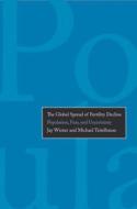 The Global Spread of Fertility Decline - Population, Fear, and Uncertainty di Jay Winter edito da Yale University Press