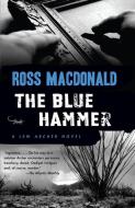 The Blue Hammer di Ross Macdonald edito da VINTAGE