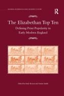 The Elizabethan Top Ten di Emma Smith edito da Taylor & Francis Ltd
