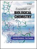 Essentials of Biological Chemistry di Lorraine D. Buckberry edito da Wiley-Blackwell