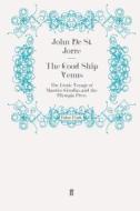 The Good Ship Venus di John De St. Jorre edito da Faber and Faber ltd.