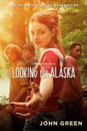 Looking for Alaska. Movie Tie-In di John Green edito da Penguin LCC US