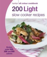 Hamlyn All Colour Cookery: 200 Light Slow Cooker Recipes edito da Octopus Publishing Group
