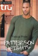 Patterson Heights di Felicia Pride edito da Turtleback Books