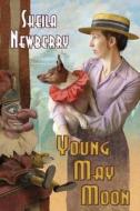 Young May Moon di Sheila Newberry edito da The Crowood Press Ltd