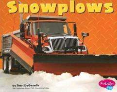 Snowplows di Terri DeGezelle edito da Capstone Press(MN)