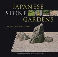 Japanese Stone Gardens di Stephen Mansfield, Donald Richie edito da Tuttle Publishing