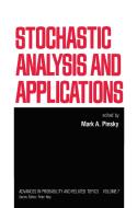 Stochastic Analysis and Applications di Mark A. Pinsky edito da Taylor & Francis Inc