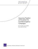 Assessing Freedom of Movement for Counterinsurgency Campaigns di Bryce Loidolt, Ben Connable, Gail Fisher, Jason J. Campbell edito da RAND