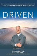 Driven di Nick Nanton, Jw Dicks, Brian Tracy edito da CELEBRITY PR