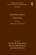 Volume 15, Tome I: Kierkegaard's Concepts di Steven M. Emmanuel, William McDonald edito da Taylor & Francis Ltd