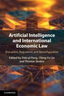 Artificial Intelligence And International Economic Law edito da Cambridge University Press