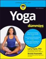 Yoga for Dummies di Larry Payne, Brenda Feuerstein edito da FOR DUMMIES