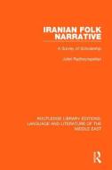 Iranian Folk Narrative di Juliet Radhayrapetian edito da Taylor & Francis Ltd