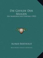 Die Gefilde Der Seligen: Ein Akademischer Vortrag (1903) di Alfred Bertholet edito da Kessinger Publishing