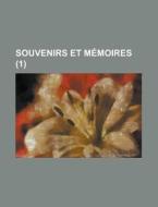 Souvenirs Et Memoires (1) di Livres Groupe edito da General Books Llc