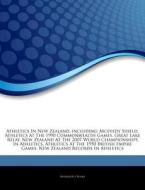 Athletics In New Zealand, Including: Mce di Hephaestus Books edito da Hephaestus Books