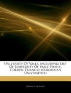 University Of Valle, Including: List Of di Hephaestus Books edito da Hephaestus Books
