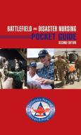 Battlefield and Disaster Nursing Pocket Guide di Triservice Nursing Research Program, Elizabeth Bridges edito da JONES & BARTLETT PUB INC