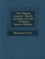 1763 Bladen County, North Carolina Tax List di Mountain Press edito da Nabu Press
