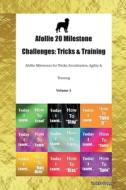 Afollie 20 Milestone Challenges: Tricks & Training Afollie Milestones for Tricks, Socialization, Agility & Training Volu di Todays Doggy edito da LIGHTNING SOURCE INC