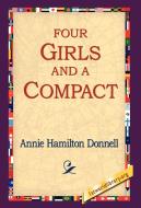 Four Girls and a Compact di Annie Hamilton Donnell edito da 1st World Library - Literary Society