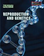 Reproduction and Genetics di Richard Spilsbury edito da Heinemann Library