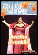 Aretha Franklin di Ursula Rivera edito da ROSEN CENTRAL
