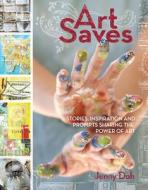 Art Saves di Jenny Doh edito da F&W Publications Inc