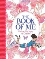 The Book of Me: My Life, My Style, My Dreams di Ellen Bailey, Imogen Williams edito da STERLING PUB