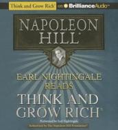 Earl Nightingale Reads Think and Grow Rich di Napoleon Hill edito da Think and Grow Rich on Brilliance Audio