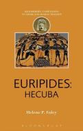 Euripides: Hecuba di Helene P. Foley edito da Bloomsbury Publishing PLC