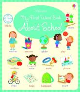 My First Word Book About School di Holly Bathie edito da Usborne Publishing Ltd
