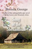 Song Of The Shenandoah di Brenda George edito da Xlibris Corporation