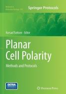 Planar Cell Polarity edito da Humana Press