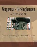 Wuppertal - Heckinghausen di Dirk Stursberg edito da Createspace