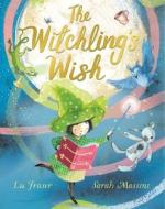 The Witchling's Wish di Lu Fraser edito da BLOOMSBURY