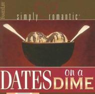 Dates on a Dime edito da Family Life Publishing
