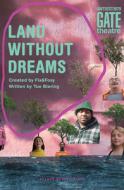 Land Without Dreams di Tue Biering, Fix&Foxy edito da Oberon Books Ltd