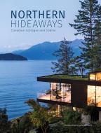 Canadian Cottages And Cabins di The Images Publishing Group edito da Images Publishing Group Pty Ltd