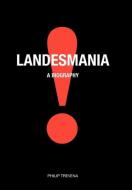 Landesmania! di P. Trevena edito da PETER DANCKWERTS