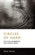 Circles Of Harm di Kate Cairns edito da Lonely Scribe