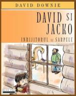 David Si Jacko (Romanian Edition): Inrijitorul Si Sarpele di David Downie edito da Blue Peg Publishing