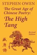 The Great Age of Chinese Poetry: The High Tang di Stephen Owen edito da LIGHTNING SOURCE INC