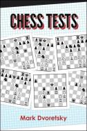 Chess Tests di Mark Dvoretsky edito da RUSSELL ENTERPRISES INC